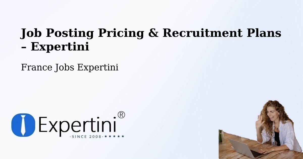 Job Posting Pricing & Recruitment Plans – Pommeret - Pommeret, France Jobs Expertini